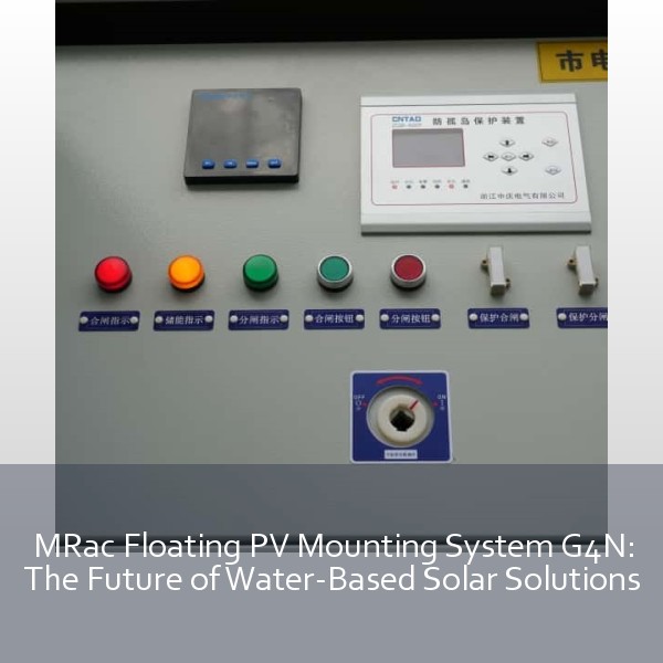 MRac Floating PV Mounting System G4N: The Future of Water-Based Solar Solutions